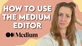 How to Use the Medium Editor in 2023 by Zulie Rane 5,173 views 1 year ago 15 minutes