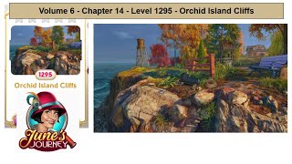June's Journey - Vol 6 - Ch 14 - Level 1295 - Orchid Island Cliffs (Complete Gameplay, in order)
