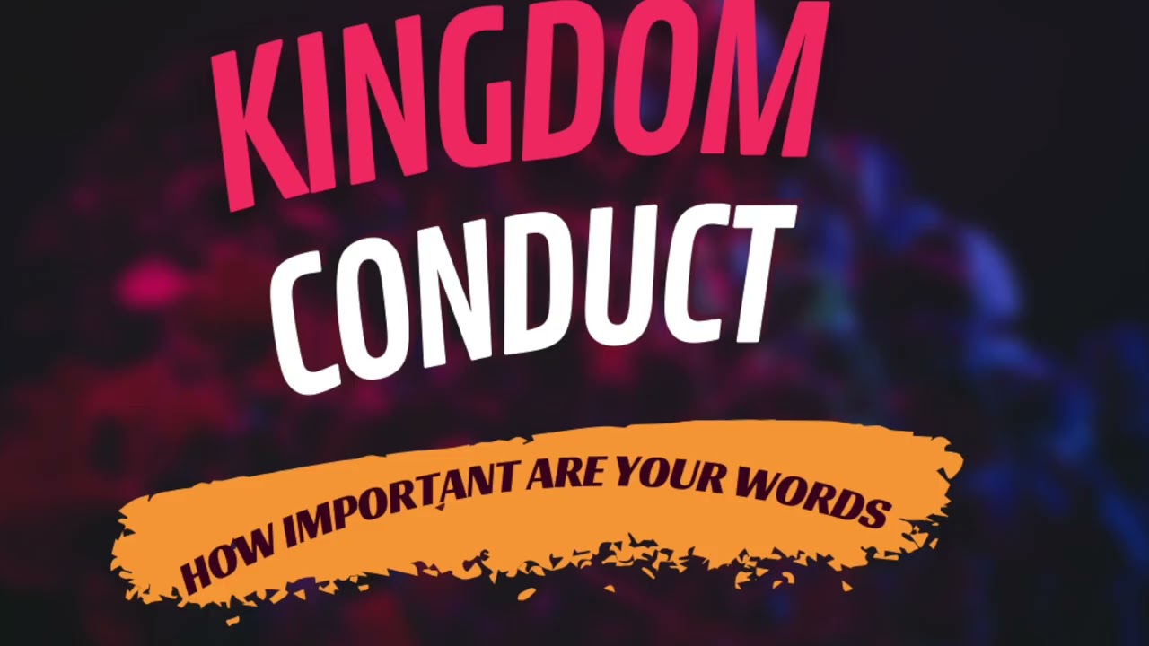 Kingdom Conduct//Pastor Kay Winston//How Important Are Your Words
