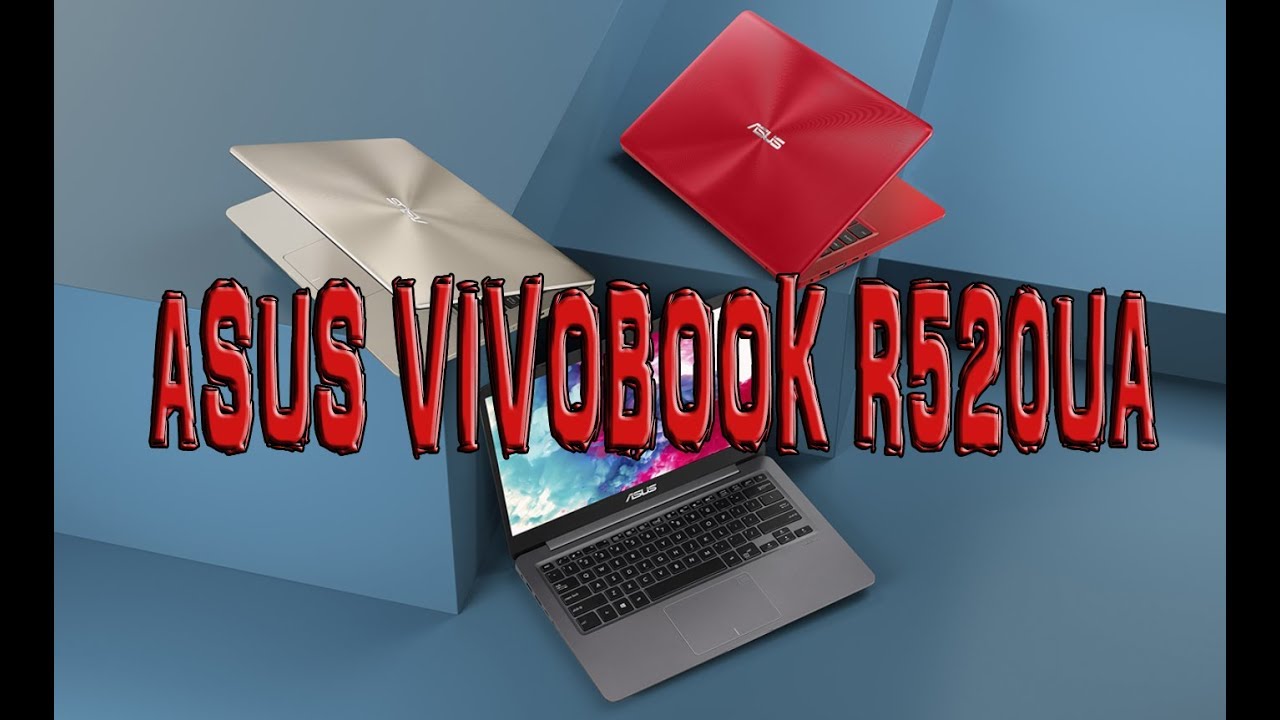 asus-vivobook-15-r520ua-youtube