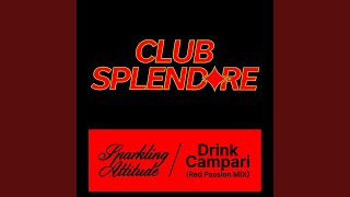 Drink Campari (Red Passion Mix Short Edit)