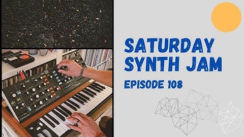 Saturday Synth Jam // Episode 108 ( Behringer Poly D jam)