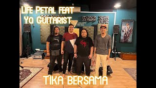 Life Petal feat Yo Guitarist - Tika Bersama (Live Akustik 2018)