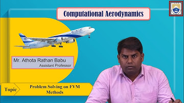Problem Solving on FVM Methods by Mr. Athota Rathan Babu