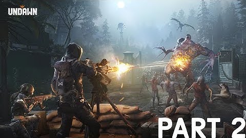 REDWOOD OUTPOST! UNDAWN GAMEPLAY PART 2!