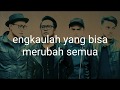 nineball -Semua Cinta Untukmu // video lyrics
