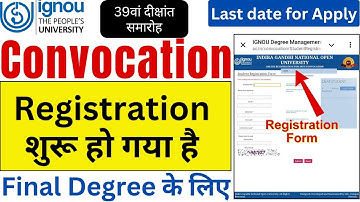 IGNOU 39th Convocation Registration Started | IGNOU Degree Convocation Last Date | IGNOU Convocation