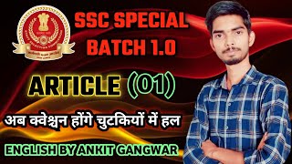 Article | Practice Class - 01 | English Special | SSC Exams 2024 SSC CGL CHSL