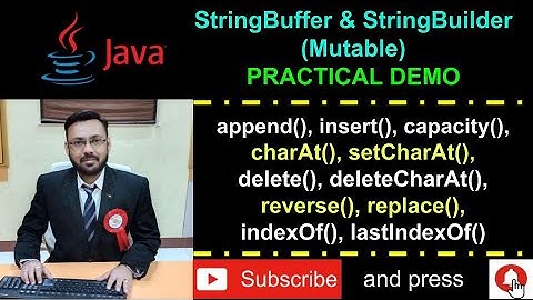 Java - StringBuffer and StringBuilder - Mutable Classes - Practical Demo