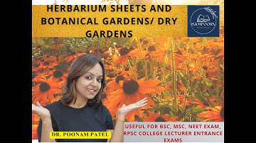 Essential Knowledge for NEET, RPSC College Lecturer, and BSc/MSc Exams: Herbarium Sheets and Gardens