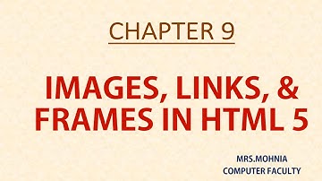 GRADE- 8_TABLES, IMAGES, LINKS & FRAMES IN HTML 5