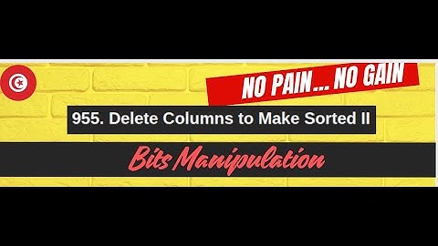 955  Delete Columns to Make Sorted II