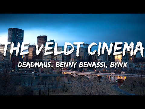 deadmau5, Benny Benassi, Gary Go - The Veldt Cinema (BYNX Edit) [Lyrics]