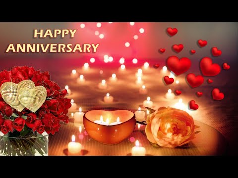 Happy Anniversary To You Anniversary Special Song Happy Wedding Anniversary Wishes Greetings,