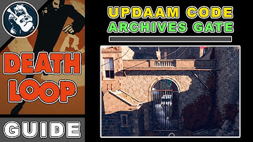How to Get the Archives Gate Code in Updaam | Deathloop Guide