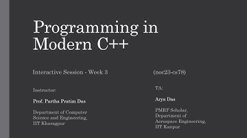 NPTEL Course on Programming in Modern C++ | Week 3 Interactive Session