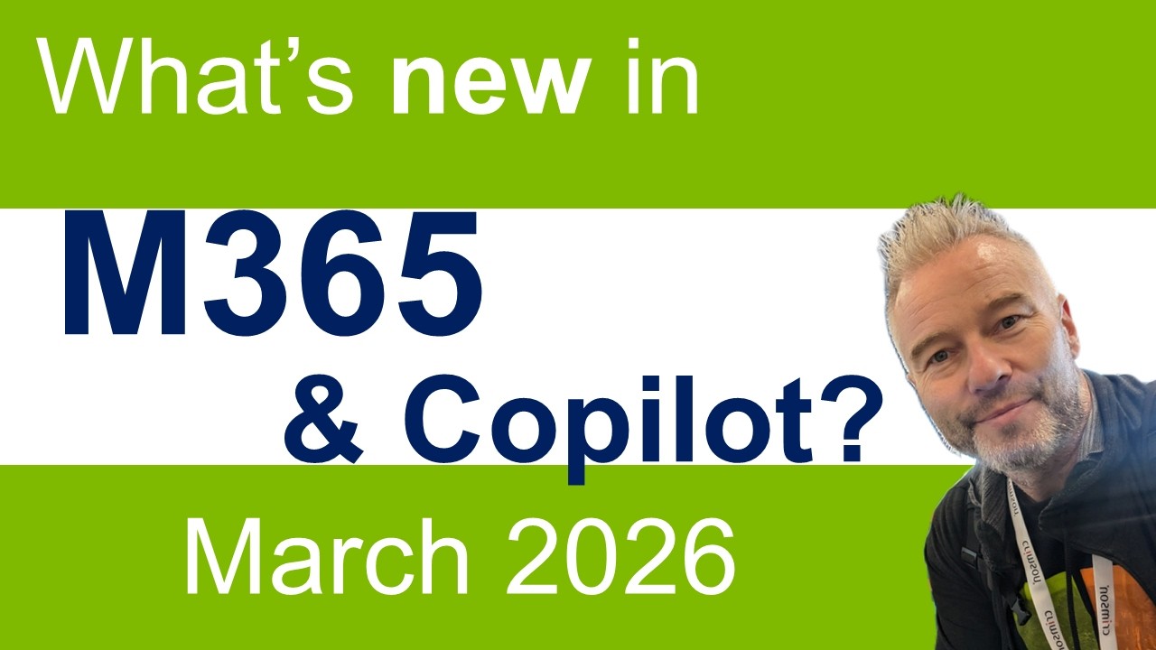 #95 What’s new in Microsoft 365 and Copilot - March 2026 - YouTube