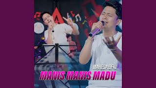 Manis Manis Madu