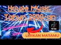 Lirikan Matamu Remix Full Bass | Nostalgia Tahun 2000-an.