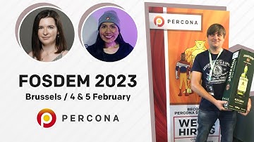 Percona Invites You to FOSDEM - Come to Our Experts