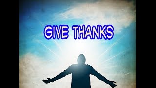 Give Thanks - Lagu Rohani