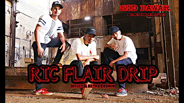 Ric Flair Drip - 21 Savage, Offset, Metro Boomin|Sid pawar Choreography