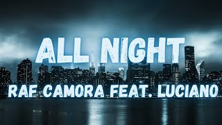 Raf Camora feat. Luciano - All Night (lyrics)