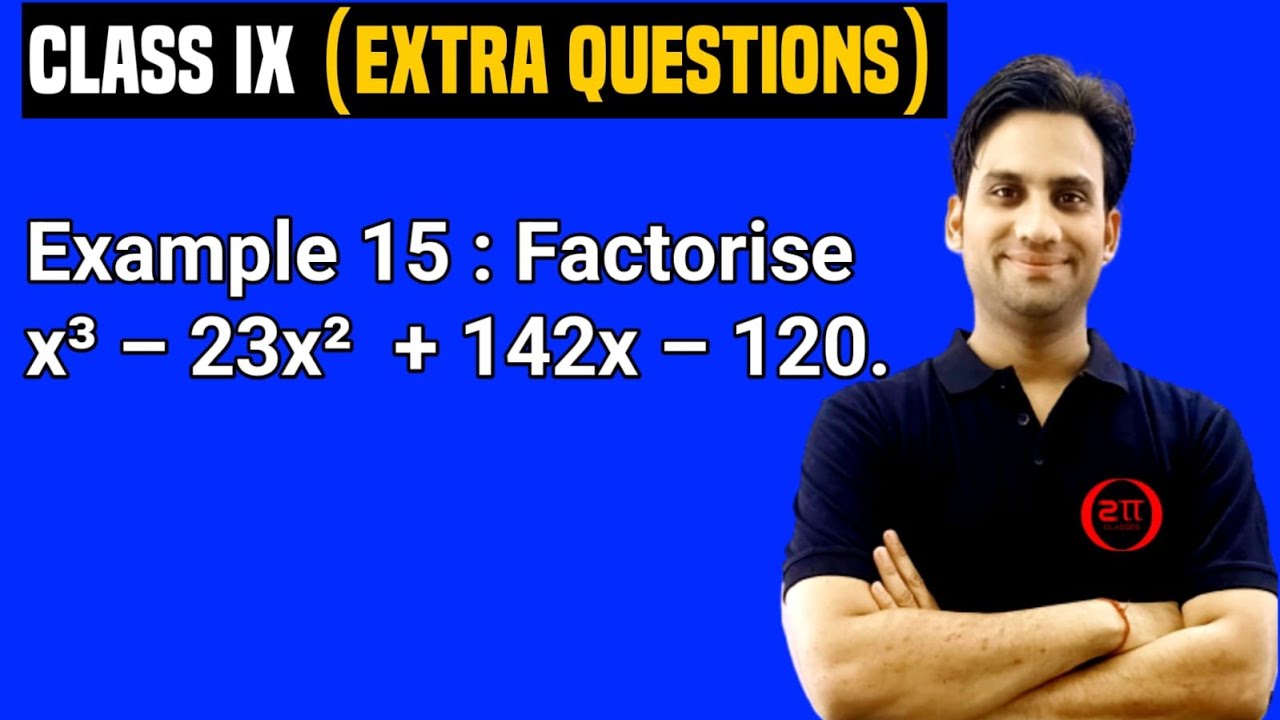 X 3 23x 2 142x 120 Factorise
