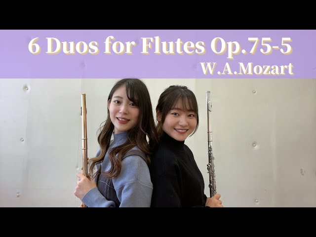 フルート二重奏】6 Duos for 2 Flutes K.Anh.157 No.5 / W.A.