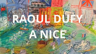 Raoul Dufy, Hommage À Matisse À Nice  Exposition Au Musée Des Beaux-Arts