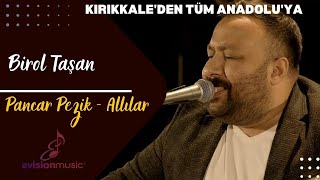 Birol Taşan - Pancar Pezik - Allılar / Kırıkkale'den Tüm Anadolu'ya Resimi