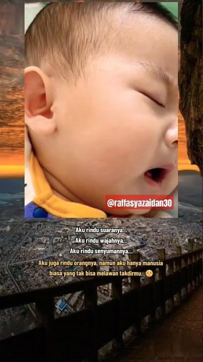 Aku kangen 😭 #rindu #kangen #kangenanak #anak #anaknangis #quotes #shorts #story #raffasyazaidan30