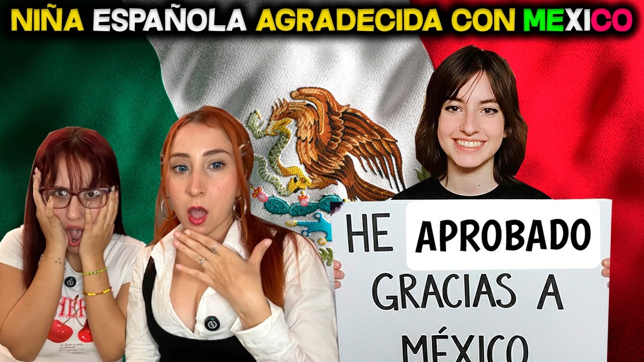 GRACIAS A MEXICO NIÑA ESPAÑOLA SACA LA MEJOR NOTA - CUBANAS REACCIONAN