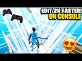 How to EDIT FASTER on Console in LESS THAN 15 Minutes! | (PS4/XBOX) - Advanced Fortnite Guide 🎮🔧