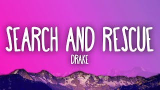 Drake - Search \& Rescue