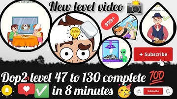  Dop2 level 47.to. 130 complete 💯✅ in 8 minutes 🥳 #viral #subscribe #viralvideo 