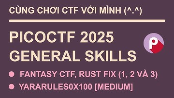 Chơi picoctf 2025 với mình - category : general skill (all challenge) | nhạc nền