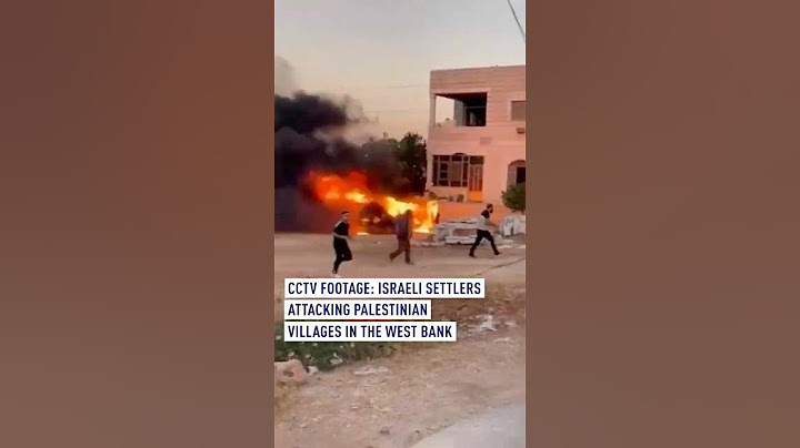 CCTV footage shows Israeli settlers attacking Palestinian villages in the West Bank