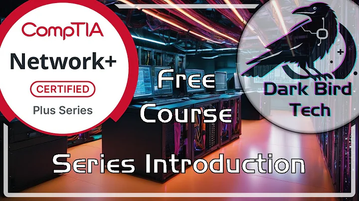 Free CompTIA Network+ (N10-009) Training - Series Introduction