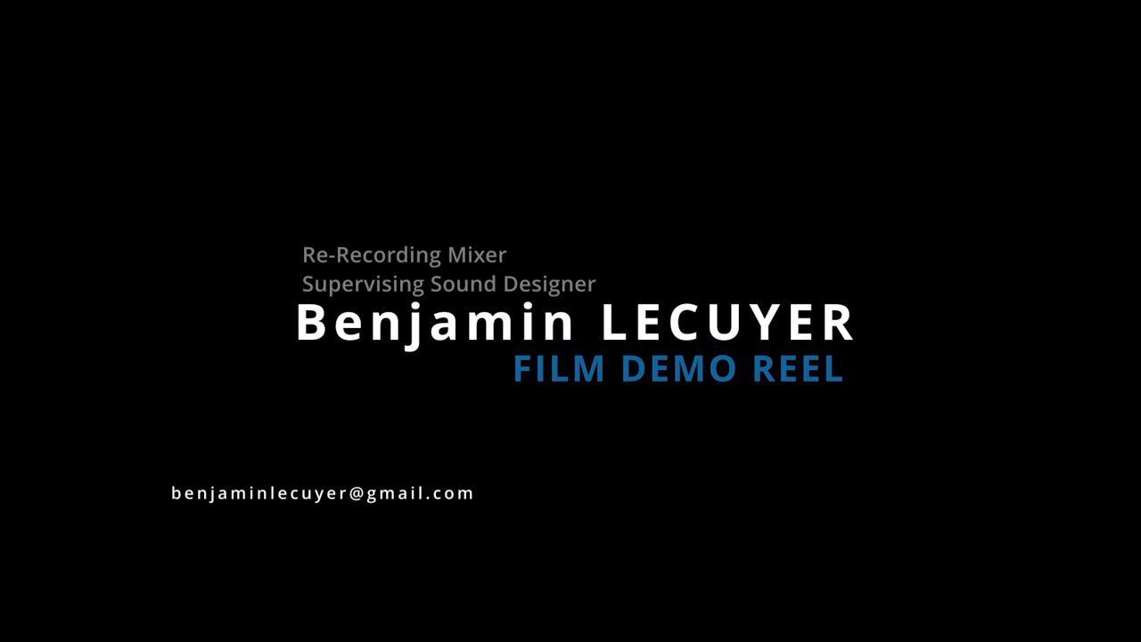 Benjamin LECUYER | FILM Demo Reel
