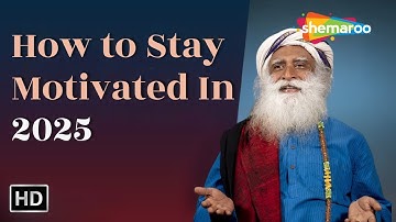 How to Stay Motivated In 2025 | Sadhguru Answers