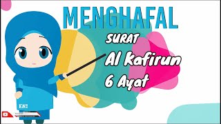 Menghafal Surat Al Kafirun untuk TK/PAUD