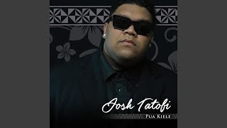 Video thumbnail of "Josh Tatofi - Ku'u Pua Ilima"