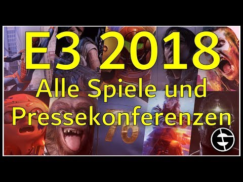E3 2018 | Alle bestätigten Spiele +Spekulation [Deutsch]