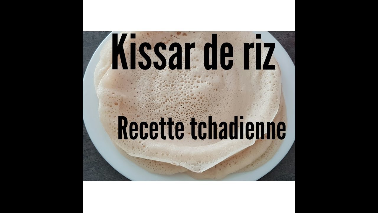 KISSAR facile / recette de cuisine tchadienne