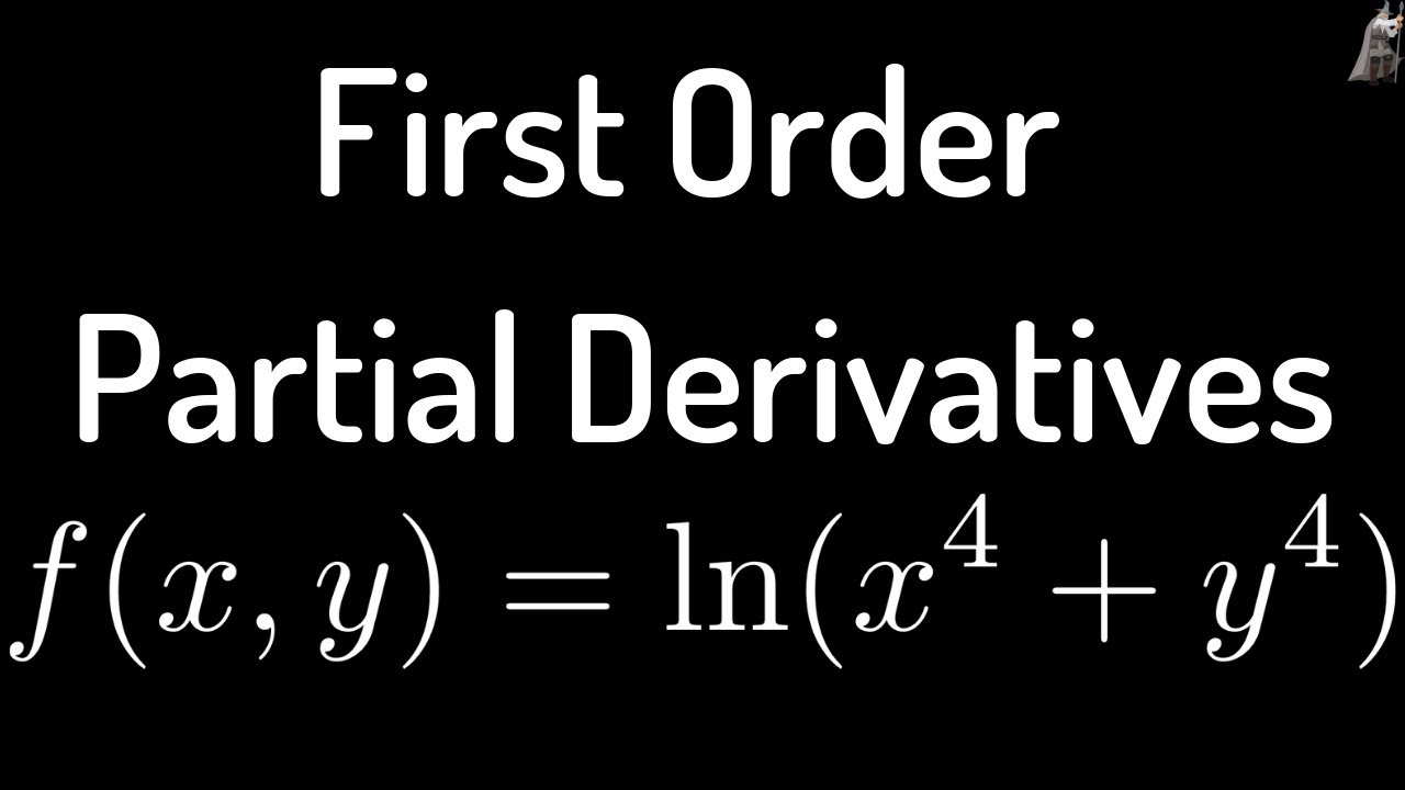 First Order Partial Derivatives Of F X Y Ln X 4 Y 4 Youtube