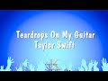 Teardrops On My Guitar - Taylor Swift (Karaoke Version)