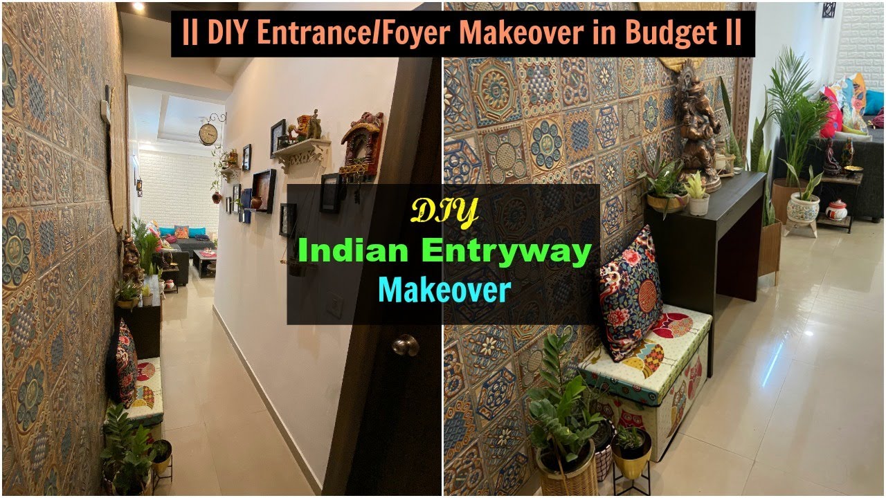 Indian Entryway Makeover on a Budget | DIY Makeover of Foyer Area ...