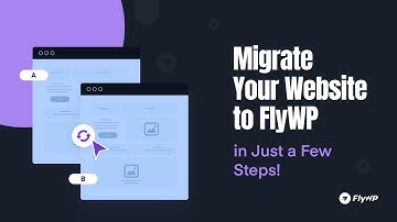 Fast & Secure Site Migration to FlyWP – Complete Tutorial