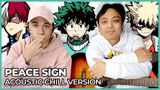 My Hero Academia BUT It's Acoustic | Peace Sign My Hero Academia OP 2 Acoustic Cover